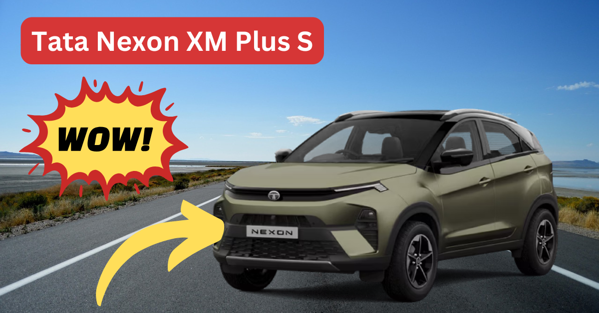 Tata Nexon XM Plus S: A Comprehensive Review